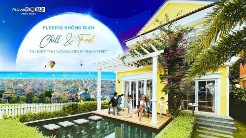 FLEXING KHÔNG GIAN CHILL & FEEL TẠI BIỆT THỰ NOVAWORLD PHAN THIET