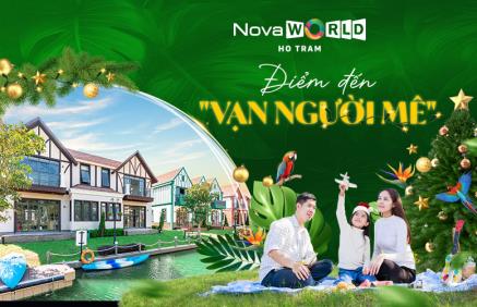 NOVAWORLD HO TRAM: ĐIỂM ĐẾN "VẠN NGƯỜI MÊ"