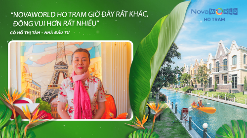 NGHỈ DƯỠNG VÀ KHAI THÁC KINH DOANH HẤP DẪN CÙNG NOVAWORLD HO TRAM