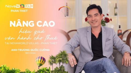 NÂNG CAO HIỆU QUẢ VẬN HÀNH CHO THUÊ TẠI NOVAWORLD VILLAS - PHAN THIET