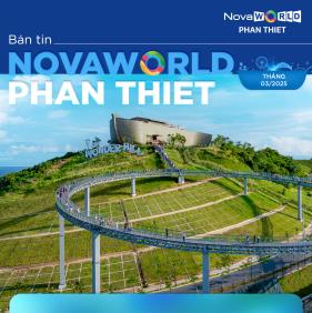 NOVAWORLD PHAN THIET - BẢN TIN THÁNG 03/2025