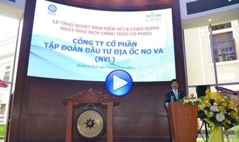 BÀI PHÁT BIỂU CỦA CHỦ TỊCH HĐQT TẬP ĐOÀN NOVALAND TRONG BUỔI LỄ NIÊM YẾT LÊN SÀN CHỨNG KHOÁN