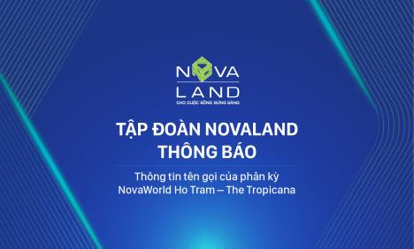 THÔNG TIN TÊN GỌI CỦA PHÂN KỲ NOVAWORLD HO TRAM – THE TROPICANA