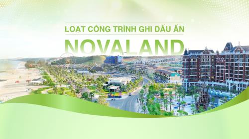 LOẠT CÔNG TRÌNH GHI DẤU ẤN NOVALAND