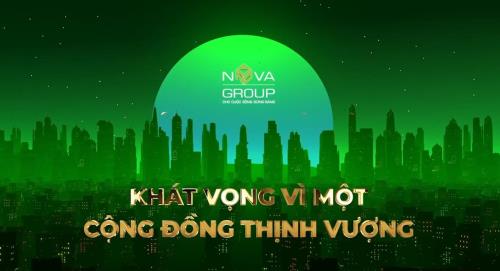 NOVA GROUP - KHÁT VỌNG VÌ MỘT CỘNG ĐỒNG THỊNH VƯỢNG