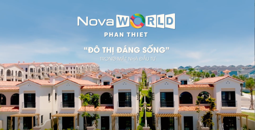 NOVAWORLD PHAN THIET – ĐÔ THỊ “ĐÁNG SỐNG” TRONG MẮT NHÀ ĐẦU TƯ