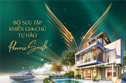 PHOENIX SOUTH: BỘ SƯU TẬP KHIẾN GIA CHỦ TỰ HÀO