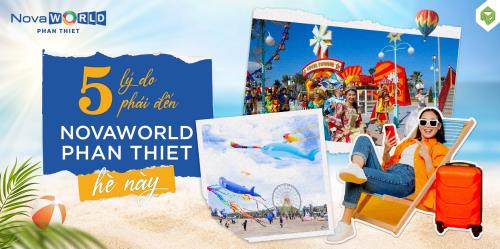 5 LÝ DO PHẢI ĐẾN NOVAWORLD PHAN THIET HÈ NÀY